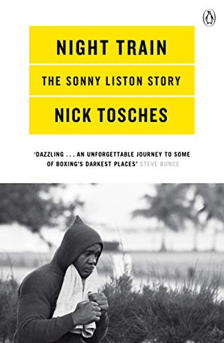 Night Train: A Biography of Sonny Liston (English Edition)