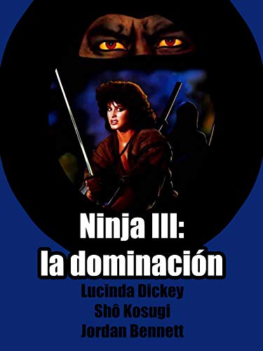 Ninja III: La dominación