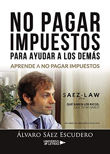No pagar impuestos para ayudar a los demás: Aprende a no pagar impuestos No pagar impuestos para ayudar a los demás: Aprende a no pagar impuestos