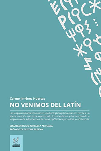 No venimos del latin: Edición revisada y ampliada