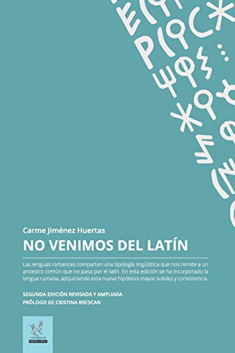 No venimos del latin: Edición revisada y ampliada No venimos del latin: Edición revisada y ampliada