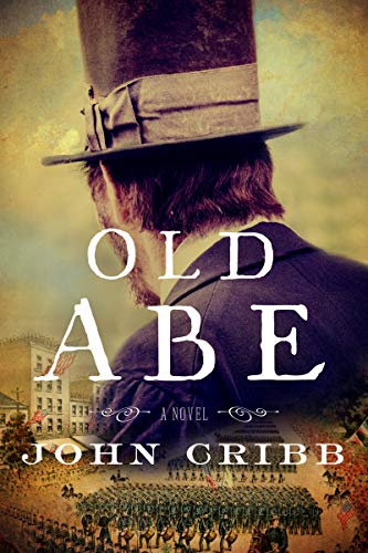 Old Abe: A Novel (English Edition)