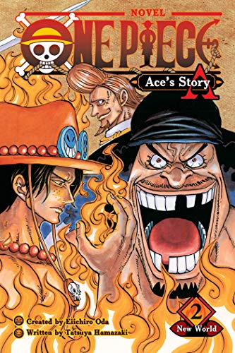 One Piece: Ace's Story, Vol. 2: New World (One Piece Novels)