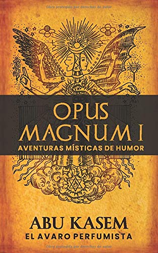 Opus Magnum I: Aventuras místicas de humor