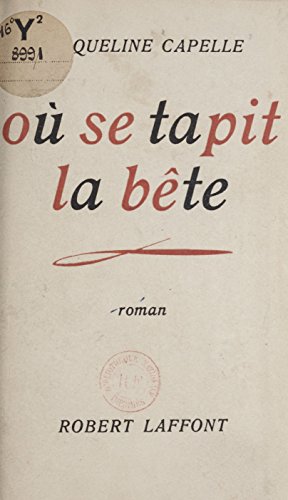 Où se tapit la bête (French Edition) Où se tapit la bête (French Edition)