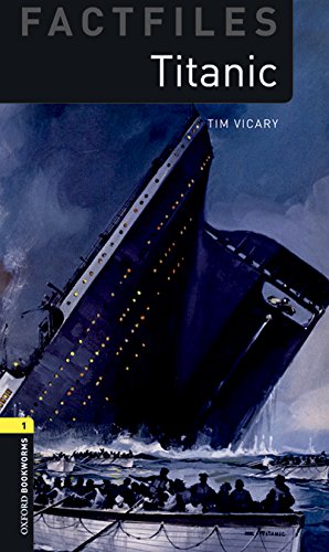 Oxford Bookworms Library Factfiles: Oxford Bookworms 1. Titanic MP3 Pack