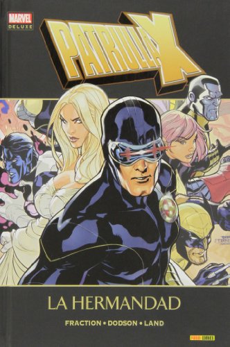 Patrulla-X. La Hermandad (Marvel Deluxe - Patrulla X) Patrulla-X. La Hermandad (Marvel Deluxe - Patrulla X)