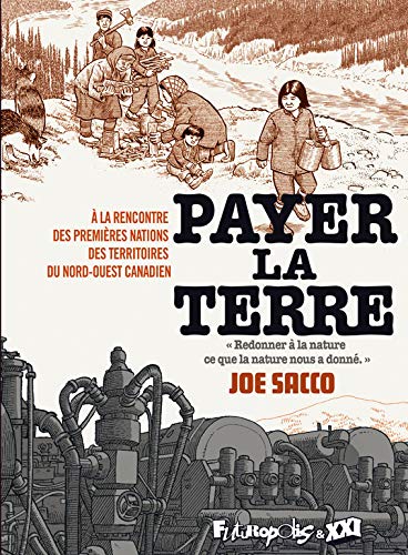 Payer la terre: À la rencontre des premières nations des Territoires du Nord-Ouest canadien (Albums)