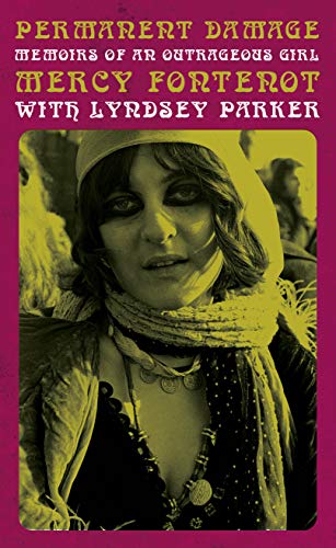Permanent Damage: Memoirs of an Outrageous Girl (English Edition) Permanent Damage: Memoirs of an Outrageous Girl (English Edition)