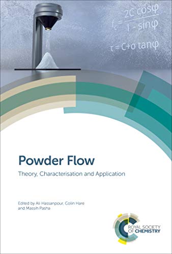 Powder Flow: Theory, Characterisation and Application (English Edition)