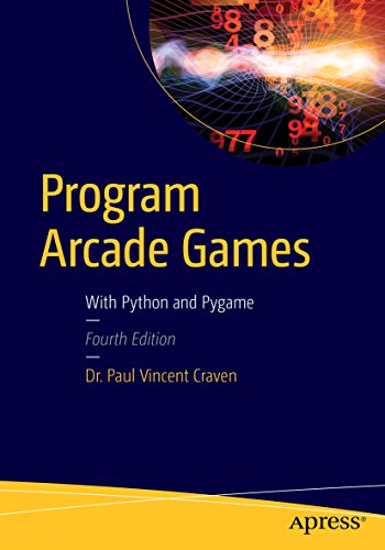 Program Arcade Games: With Python and Pygame (English Edition)