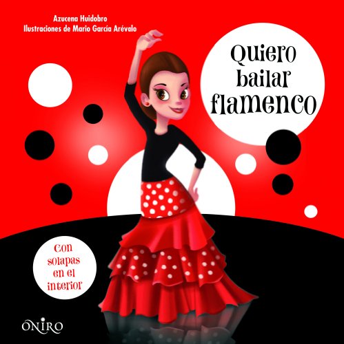 Quiero bailar flamenco (Libros prácticos)