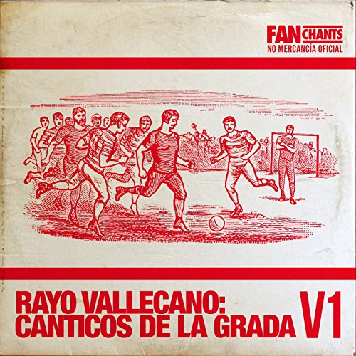 Rayo Vallecano: Canticos De La Grada V1