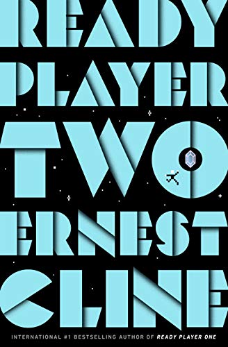 Ready Player Two: The highly anticipated sequel to READY PLAYER ONE (English Edition) Ready Player Two: The highly anticipated sequel to READY PLAYER ONE (English Edition)