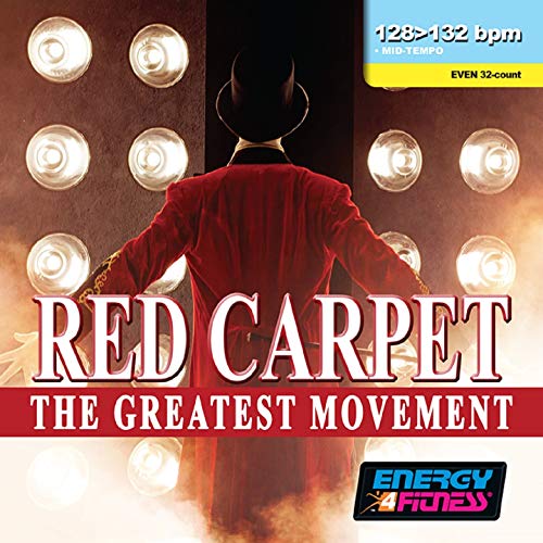 Red Carpet the Greatest Movement (Mixed Compilation for Fitness & Workout - 128/132 BPM - 32 Count - Ideal for Mid-Tempo)