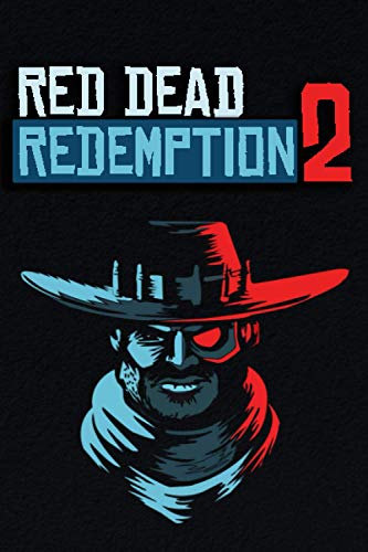 "Red Dead Redemption 2" Journal-Notebook for The Best Gamers!: RDR 2 Themed Cool Journal-Notebook!