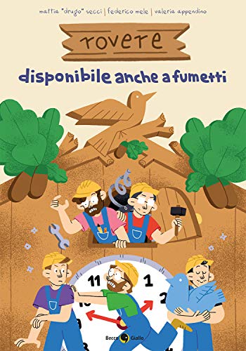 Rovere. Disponibile anche a fumetti Rovere. Disponibile anche a fumetti