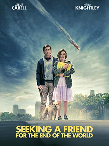 Seeking a Friend for the End of the World Seeking a Friend for the End of the World