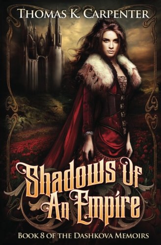 Shadows of an Empire: Volume 8 (The Dashkova Memoirs)