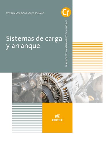 Sistemas de carga y arranque (Ciclos Formativos) Sistemas de carga y arranque (Ciclos Formativos)