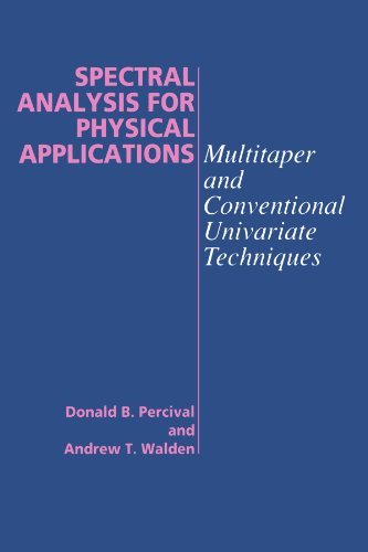 Spectral Analysis for Physical Applications: Multitaper and Conventional Univariate Techniques by Donald B. Percival (2010-10-12)