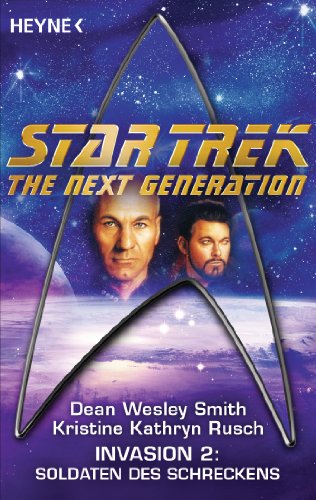 Star Trek - The Next Generation: Soldaten des Schreckens: Invasion Bd. 2 - Roman (German Edition)
