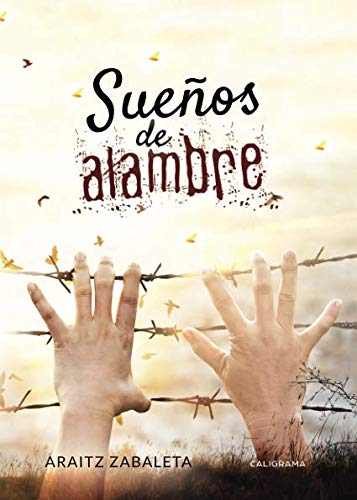 Sueños de alambre (Caligrama) Sueños de alambre (Caligrama)