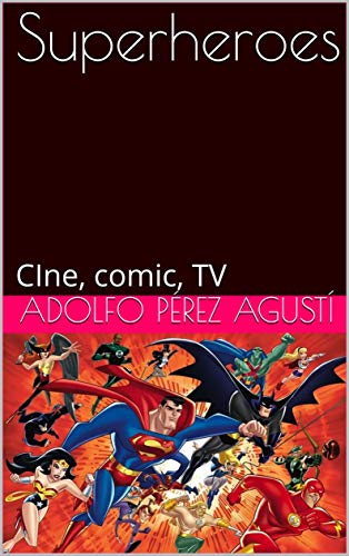 Superheroes: CIne, comic, TV