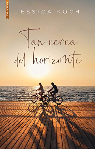 Tan cerca del horizonte (NARRATIVA) Tan cerca del horizonte (NARRATIVA)