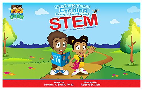 Teele and Guba's Exciting Escapades Through STEM (English Edition)