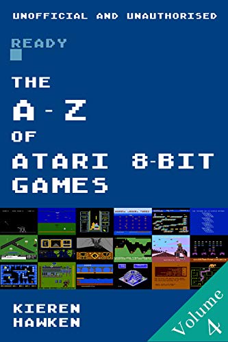 The A-Z of Atari 8-bit Games: Volume 4 (English Edition)