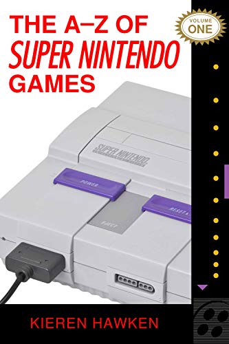 The A-Z of Super Nintendo Games: Volume 1 (The A-Z of Retro Gaming) (English Edition)