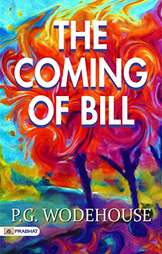 The Coming of Bill (English Edition)