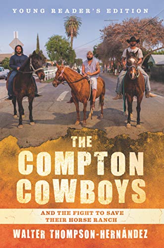 The Compton Cowboys: Young Readers' Edition: And the Fight to Save Their Horse Ranch (English Edition)