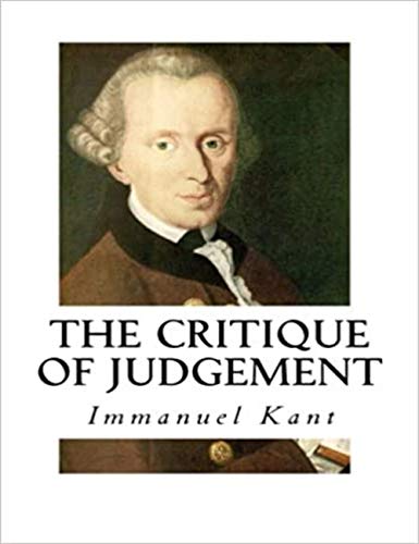 The Critique of Judgement Part I: Critique of Aesthetic Judgement (English Edition)