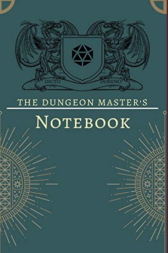 The Dungeon Master's Notebook: The Dungeon Master's rpg Notebook-Diary. Dicto Domino: You are the Master