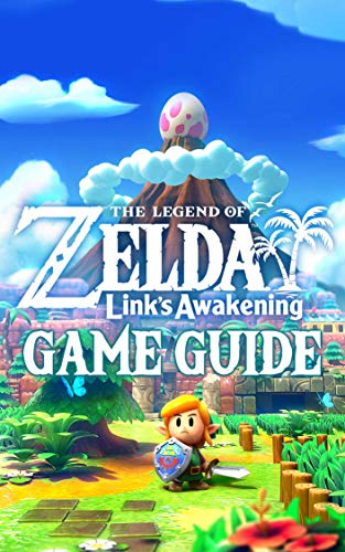 The Legend of Zelda Link’s Awakening Game Guide: Walkthroughs, How To-s and A Lot More! (English Edition)
