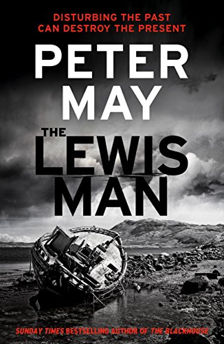 The Lewis Man: AN INGENIOUS CRIME THRILLER ABOUT MEMORY AND MURDER (LEWIS TRILOGY 2) (The Lewis Trilogy) (English Edition)