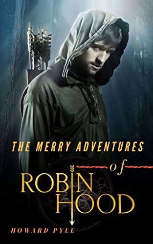 THE MERRY ADVENTURES OF ROBIN HOOD (English Edition)