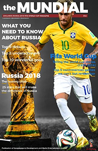 THE MUNDIAL: EXCLUSIVE FIFA WORLD CUP MAGAZINE (English Edition)