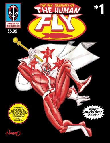 The New Adventures of The Human Fly vol.1: A real-life legend returns!: Volume 1