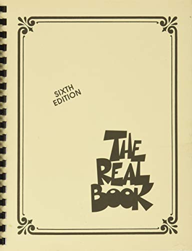 The Real Book: Volume I Sixth Edition (C Instruments): 01 (Real Books (Hal Leonard))