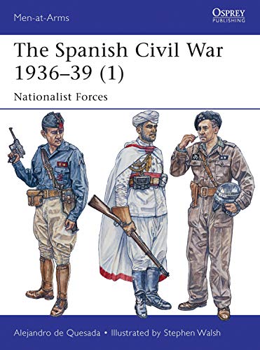 The Spanish Civil War 1936–39 (1): Nationalist Forces: 495 (Men-at-Arms)