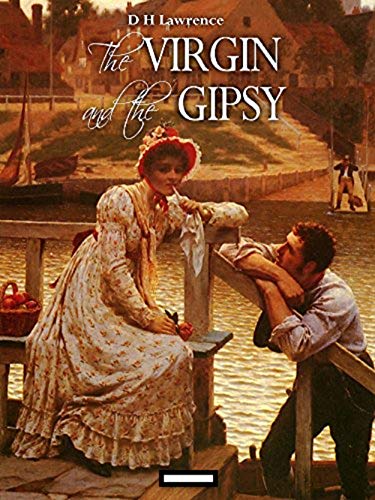 The Virgin and the Gipsy Annotated (English Edition)