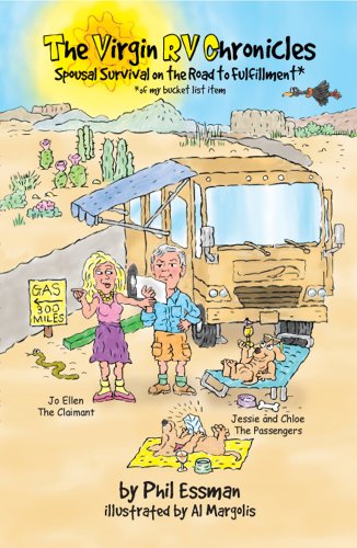 The Virgin RV Chronicles: Spousal Survival on the Road to Fulfillment*   *(of my bucket list item) (English Edition)