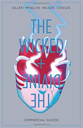 The Wicked + The Divine Volume 3: Commercial Suicide