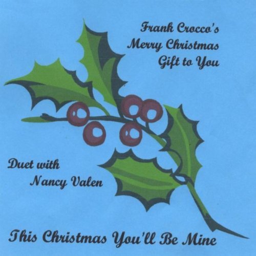 This Christmas You'll Be Mine (feat. Nancy Valen)
