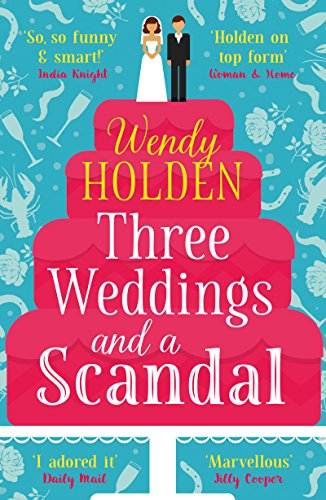 Three Weddings and a Scandal: romantic comedy from the author of The Governess (A Laura Lake Novel) (English Edition)