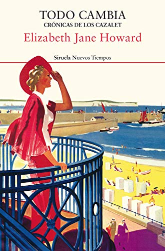 Todo cambia. Crónicas de los Cazalet: Crónicas de los Cazalet: 437 (Nuevos Tiempos) Todo cambia. Crónicas de los Cazalet: Crónicas de los Cazalet: 437 (Nuevos Tiempos)