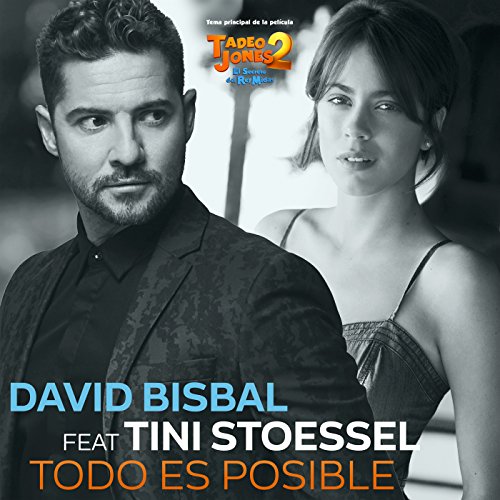 Todo Es Posible (Tema Principal De La Película "Tadeo Jones 2 El Secreto Del Rey Midas") [feat. Tini Stoessel]